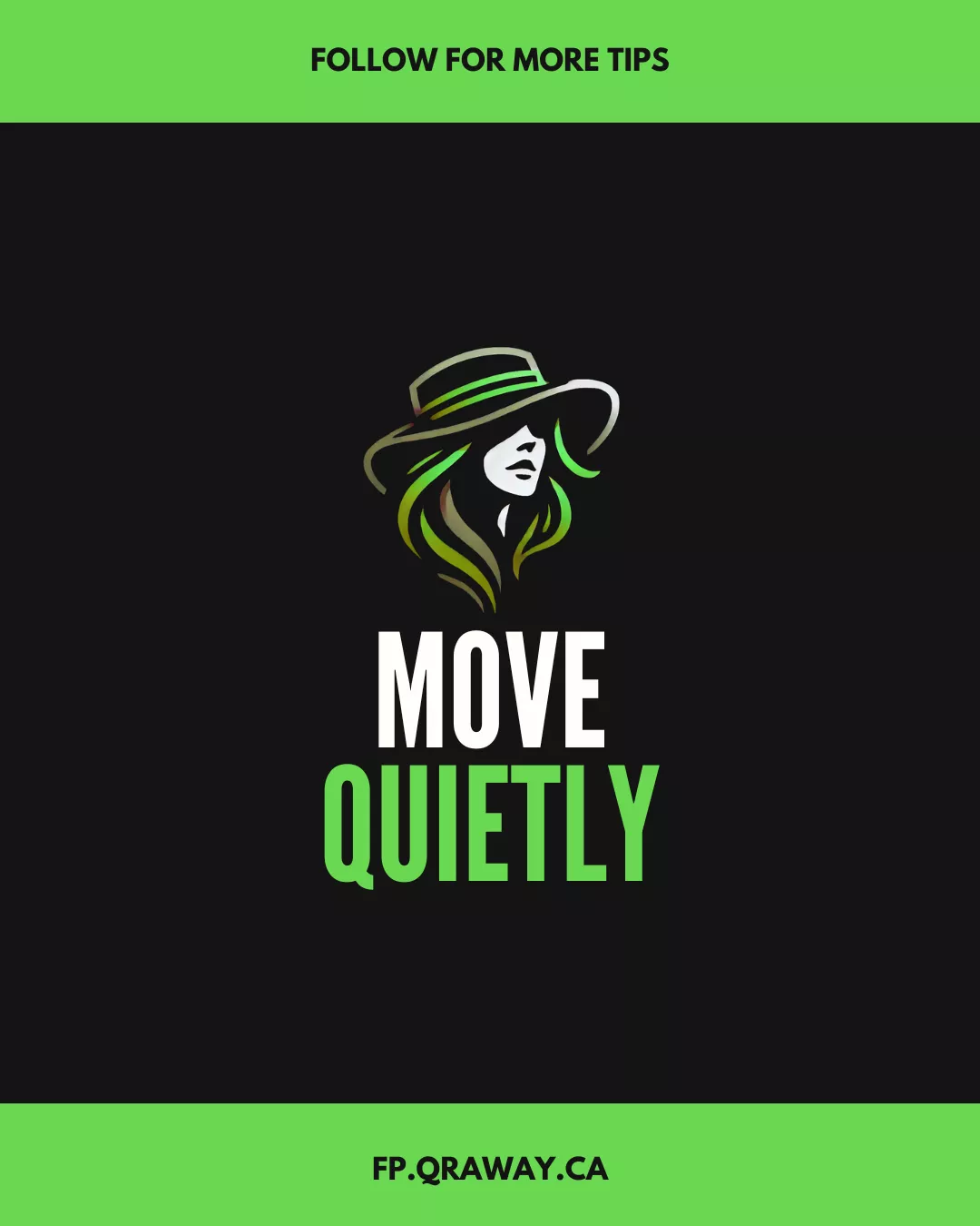 Move Quietly (Post Title Image)